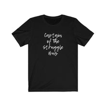 Load image into Gallery viewer, Captain of the struggle bus Shirt