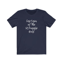 Load image into Gallery viewer, Captain of the struggle bus Shirt