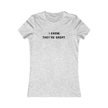 Load image into Gallery viewer, They're great Women's Shirt