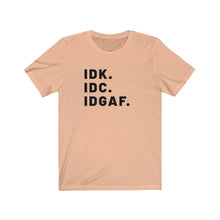 Load image into Gallery viewer, IDGAF Shirt