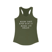 Load image into Gallery viewer, Maybe she's born with it Women's Racerback Tank