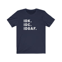 Load image into Gallery viewer, IDGAF Shirt