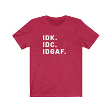 Load image into Gallery viewer, IDGAF Shirt