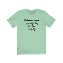 Load image into Gallery viewer, F-Bomb Mom Shirt