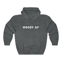 Load image into Gallery viewer, Moody AF Hoodie