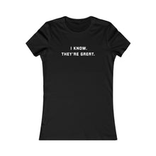 Load image into Gallery viewer, They're great Women's Shirt