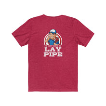 Load image into Gallery viewer, I'm just here to lay pipe Shirt