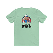 Load image into Gallery viewer, I'm just here to lay pipe Shirt
