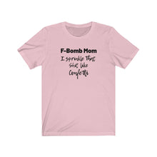 Load image into Gallery viewer, F-Bomb Mom Shirt