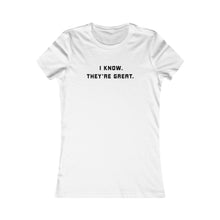 Load image into Gallery viewer, They're great Women's Shirt