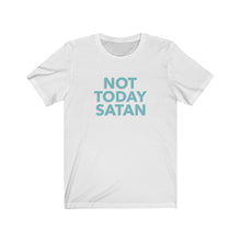 Load image into Gallery viewer, Not today Satan Shirt
