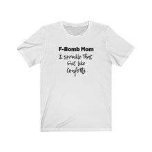Load image into Gallery viewer, F-Bomb Mom Shirt