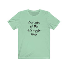 Load image into Gallery viewer, Captain of the struggle bus Shirt
