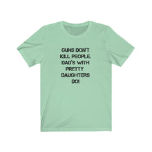 Load image into Gallery viewer, Guns don't kill people Shirt