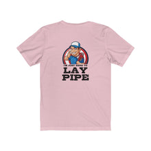 Load image into Gallery viewer, I'm just here to lay pipe Shirt