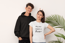 Load image into Gallery viewer, Mama needs a beer Shirt