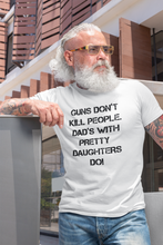Load image into Gallery viewer, Guns don't kill people Shirt
