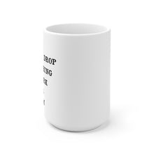 Load image into Gallery viewer, Your problem Mug
