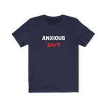 Load image into Gallery viewer, Anxious 24/7 Shirt

