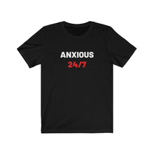 Load image into Gallery viewer, Anxious 24/7 Shirt
