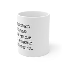 Load image into Gallery viewer, She believed Mug
