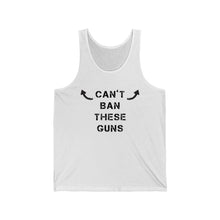 Load image into Gallery viewer, Can&#39;t ban these guns Tank
