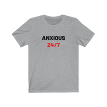 Load image into Gallery viewer, Anxious 24/7 Shirt

