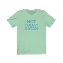 Load image into Gallery viewer, Not today Satan Shirt
