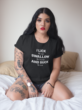 Load image into Gallery viewer, Lick suck and swallow Shirt
