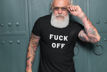 Load image into Gallery viewer, Fuck Off Shirt

