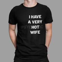 Load image into Gallery viewer, Psychotic Wife Shirt
