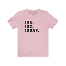 Load image into Gallery viewer, IDGAF Shirt
