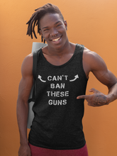 Load image into Gallery viewer, Can&#39;t ban these guns Tank
