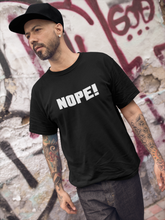 Load image into Gallery viewer, Nope Shirt
