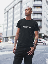 Load image into Gallery viewer, Moody AF Shirt
