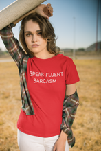 Load image into Gallery viewer, I speak fluent sarcasm Shirt
