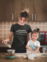 Load image into Gallery viewer, Some moms cuss too much Shirt
